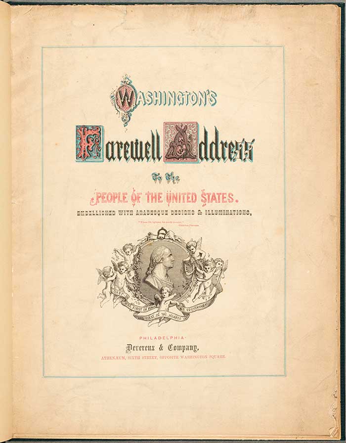 Washington’s farewell address to the people of the United States, Philadelphia: Devereux & Co., ca. 1858.