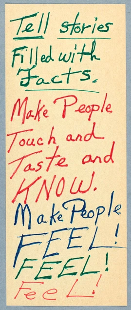 Octavia E. Butler, notes on writing, “Tell stories filled with facts…” ca. 1970-1995. The Huntington Library, Art Collections, and Botanical Gardens. © Estate of Octavia E. Butler.