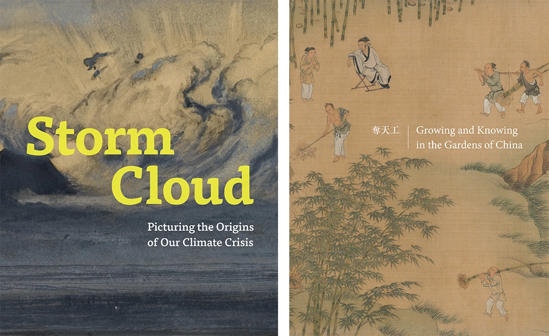 Two book covers: on the left, a painting of clouds with text reading “Storm Cloud: Picturing the Origins of Our Climate Crisis” and, on the right, a painting of a Chinese garden featuring people and bamboo trees, with text that reads “Growing and Knowing in the Gardens of China.”