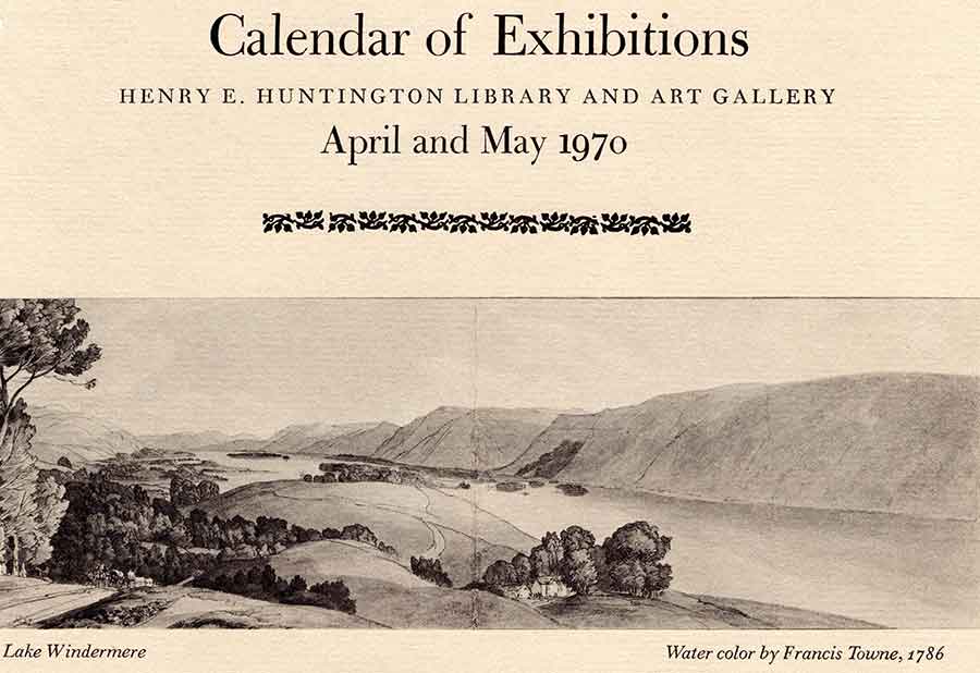 The Huntington’s bimonthly newsletter has been in continuous publication for more than five decades. Today we look back at a single year, 1970, as represented in its pages. It was a tumultuous year for the nation—as 2020 is today—but The Huntington was an oasis of calm, offering intellectual engagement and spiritual renewal through nature and the arts. The April/May newsletter highlighted a bicentennial exhibition on the poet William Wordsworth. Pictured on the front page of that issue was a serene view of Lake Windermere in England’s Lake District, where Wordsworth was born. Watercolor sketch by Francis Towne, 1786. The Huntington Library, Art Museum, and Botanical Gardens.